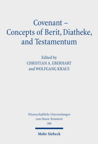 Covenant – Concepts of Berit, Diatheke, and Testamentum