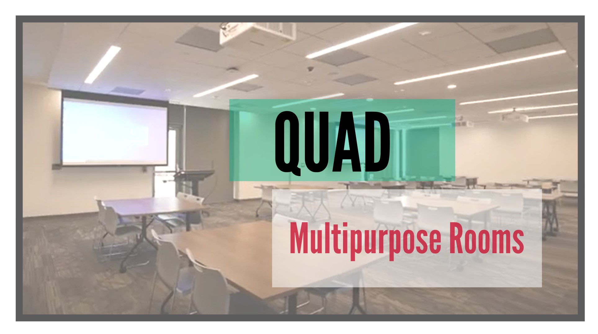 quad multipurpose rooms